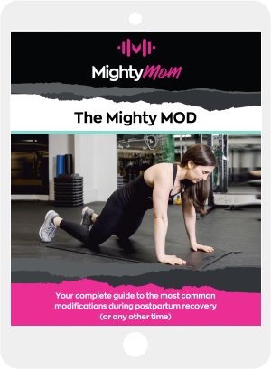 The Mighty Mod Ebook FREE Mighty Mom Prenatal Postpartum Mom & Baby Fitness Programs Toronto Ontario Online Fitness for Mothers Women